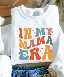 in my mama era sweatshirt for mothers day birthday gift trendy mom life sweater cute varsity style for new moms bgq8g