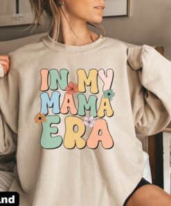 in my mama era sweatshirt retro mom life shirt best mom ever gift for new moms expecting moms mothers day 5nwjw