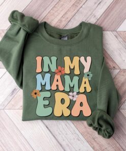 in my mama era sweatshirt retro mom life shirt best mom ever gift for new moms expecting moms mothers day atcnk