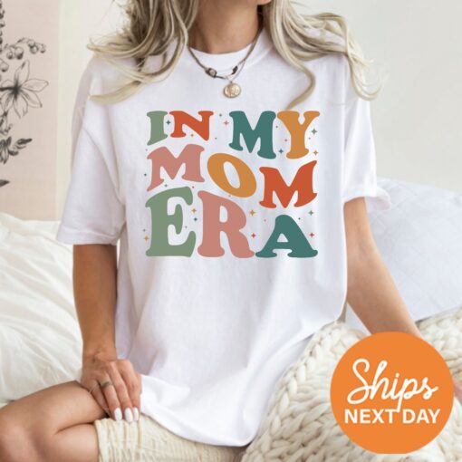 in my mom era shirt cute mom t shirt first time mom gift new mom pregnancy announcement baby shower mothers day shirt tdvfg