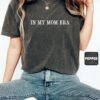 in my mom era shirt funny mom sayings t shirt for women stylish mom life tee perfect for mothers day and concerts 1oxjy scaled