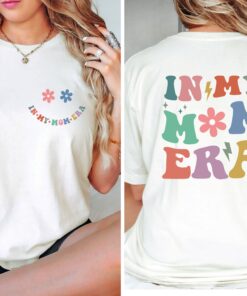 in my mom era shirt funny mom shirt cute best mom gift for mothers day new mom birthday gift yuujr