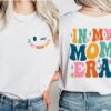 in my mom era shirt funny mom shirt for mothers day unique gift for mom best mom ever t shirt for women lltjg scaled