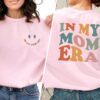 in my mom era sweatshirt cute mom shirt for new moms birthday gift stylish mama sweater comfortable mom life apparel gar7h