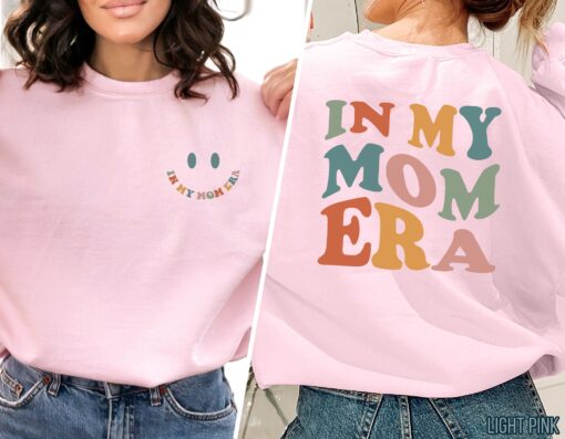 in my mom era sweatshirt cute mom shirt for new moms birthday gift stylish mama sweater comfortable mom life apparel gar7h