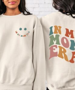 in my mom era sweatshirt for new moms pregnancy announcement funny mama shirt best mom gift msdae