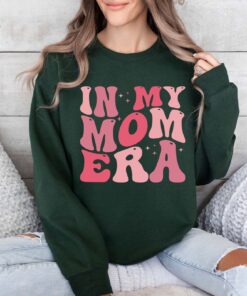 in my mom era sweatshirt retro hoodie cute mothers day shirt best mom gift for wife and mother life p65ig