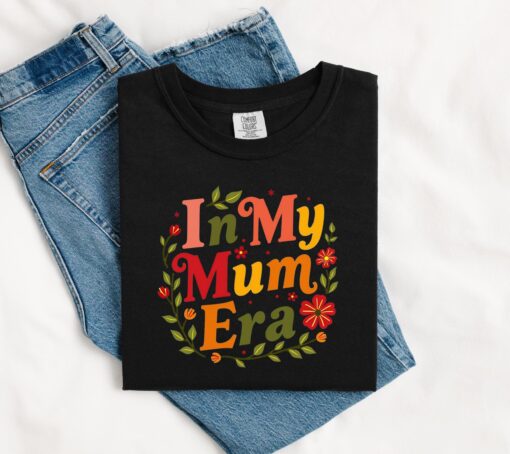 in my mum era shirt for swiftie moms new mom gift cool moms club eras tour outfit unique gift for first time moms 6borz