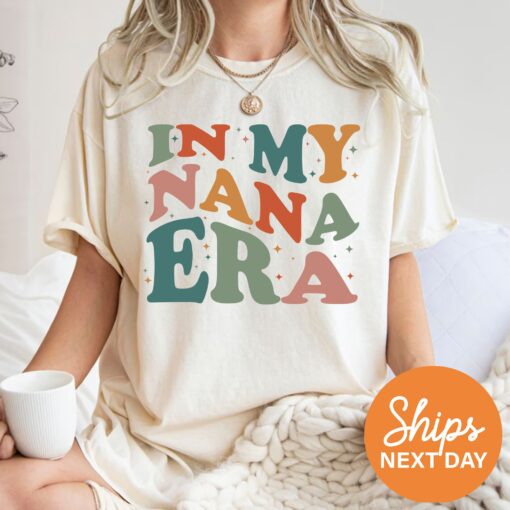 in my nana era shirt best nana shirt cute grandma t shirt pregnancy announcement gift for grandma bhpzg