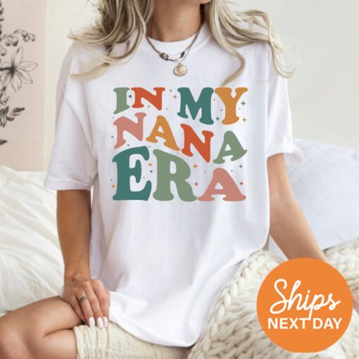 in my nana era shirt best nana shirt cute grandma t shirt pregnancy announcement gift for grandma eapsn