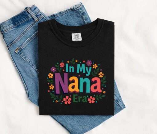 in my nana era shirt best nana shirt cute grandma t shirt pregnancy announcement gifts for grandma lv6pk scaled