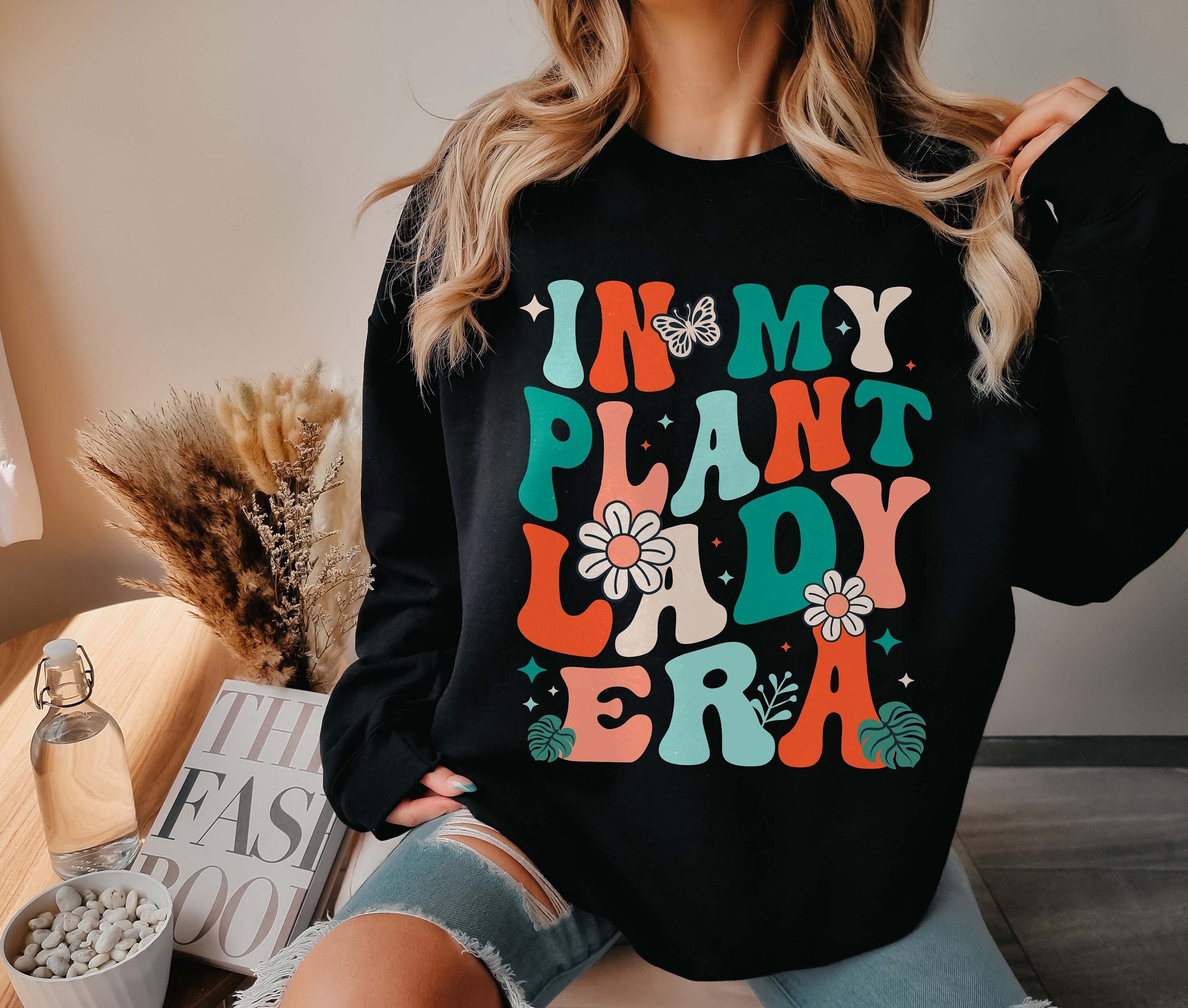 in my plant lady era sweatshirt for plant lovers and moms unique gifts for flower moms and plant enthusiasts g3rxx scaled