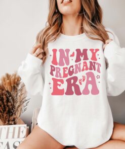 in my pregnancy era sweatshirt for expecting moms unique gift for pregnant moms and new moms comfortable mom to be apparel zmigw