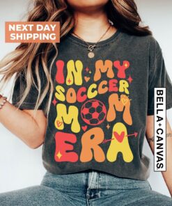 in my soccer mom era shirt funny soccer mom t shirt game day sport hoodie for soccer moms and fans 6ctgd