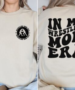 in my wrestling mom era sweatshirt for sports moms game day wear best wrestle mom shirts and sports mama gifts 3o5vq