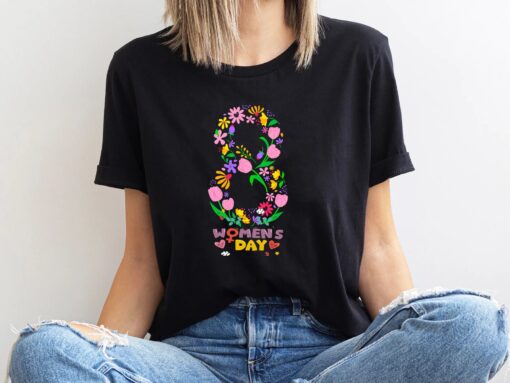 international womens day shirt strong woman floral design march 8 feminist t shirt for women empowerment tolpy