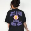 just a mom raising kind kids vintage graphic tee for women funny mom shirt best mom ever gift udvff scaled