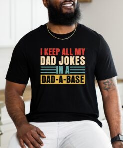 keep all my dad jokes in a dad a base shirt funny dad shirt for fathers day birthday gifts unique dad apparel ablcq