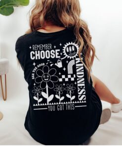 kindness shirt for mental health with positive affirmations trendy two sided t shirt promoting positive vibes bemvr