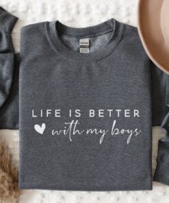 life is better with my boys sweatshirt cute mom shirt mom of boys gifts in my mom era shirts mothers day apparel ymrdm