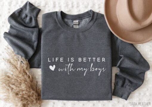 life is better with my boys sweatshirt cute mom shirt mom of boys gifts in my mom era shirts mothers day apparel ymrdm scaled