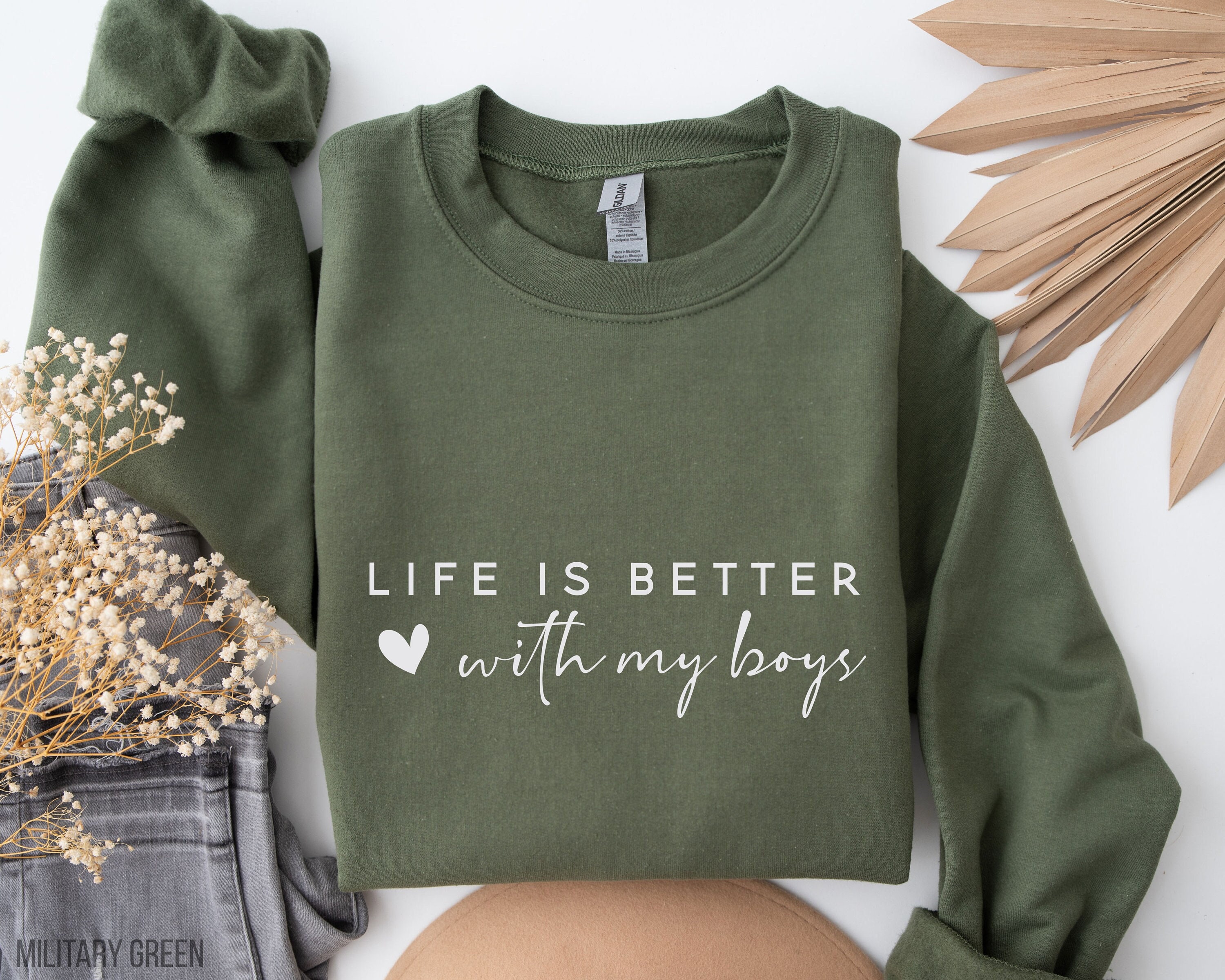 life is better with my boys sweatshirt cute mom shirt mom of boys sweatshirt mom life apparel mothers day gift li5jz scaled