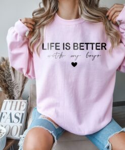 life is better with my boys sweatshirt for moms cute mama boy crewneck mothers day shirt new mom gift from sons ncohr