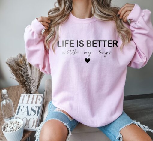 life is better with my boys sweatshirt for moms cute mama boy crewneck mothers day shirt new mom gift from sons ncohr scaled