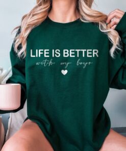 life is better with my boys sweatshirt for moms cute mama boy crewneck mothers day shirt new mom gift from sons q3kne