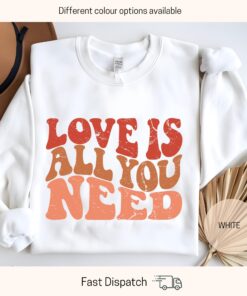 love is all you need valentines day sweatshirt cute love sweater for girlfriend valentines gift idea vlrmy