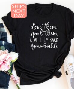 love them spoil them grandma shirt funny grandma life t shirt best grandma ever gift for mothers day byv2f