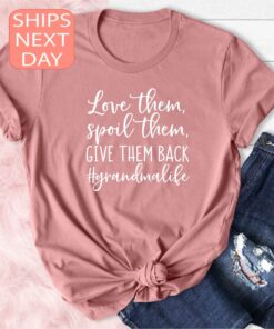 love them spoil them grandma shirt funny grandma life t shirt best grandma ever gift for mothers day kiihc