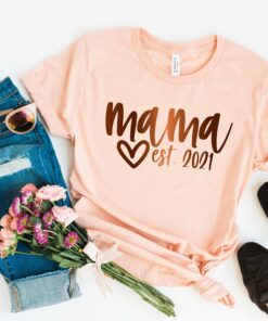 mama est 2021 shirt for mom life funny mommy t shirt unique mothers day gift cute mom shirt best mom ever fpqkq