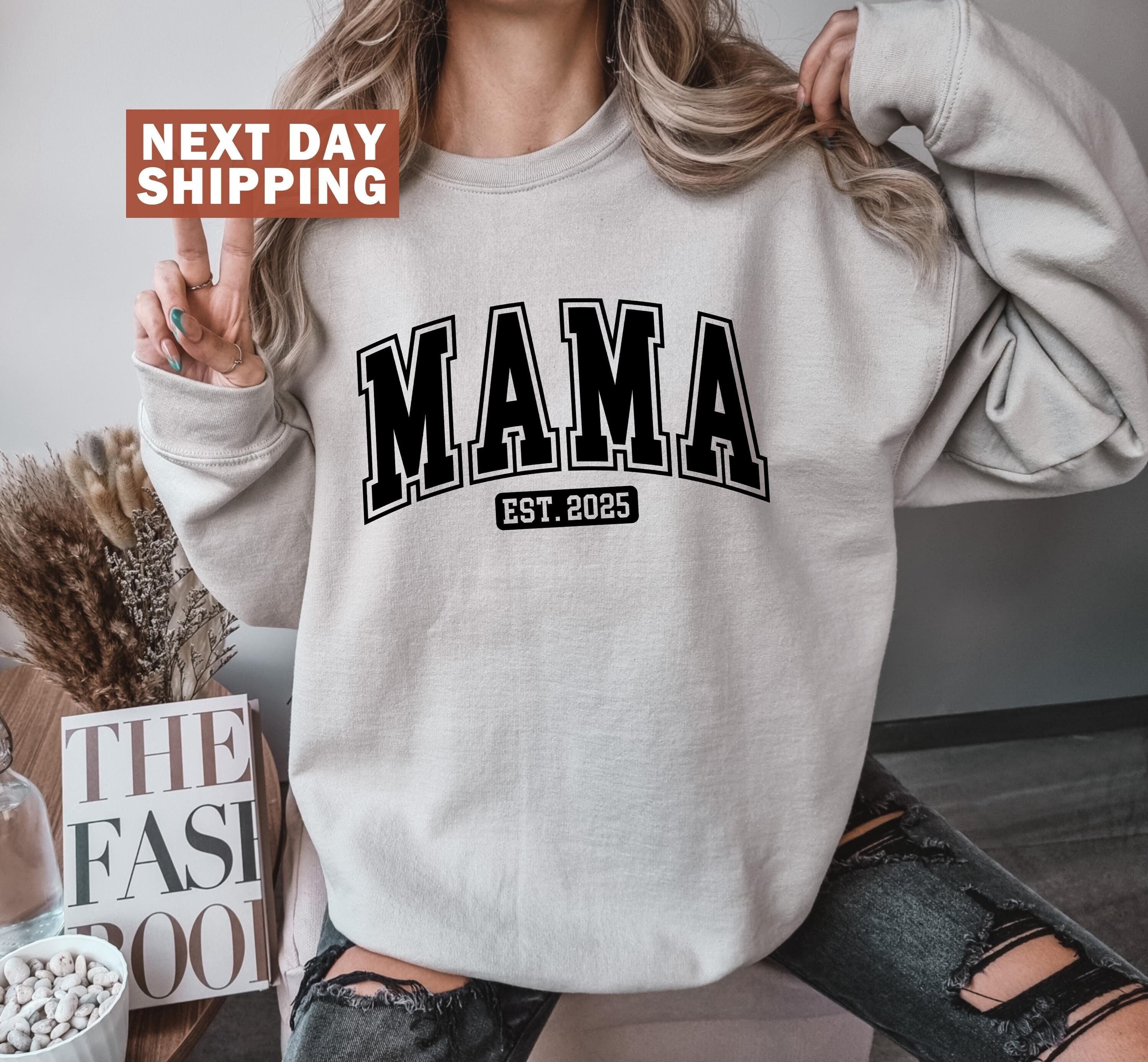 mama est 2025 sweatshirt for new moms cute crewneck gift for mothers day mom to be birthday gift mepug scaled