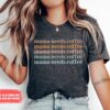 mama needs coffee shirt for moms coffee lover t shirt funny mom life shirt mothers day gift trendy mom shirts 5uo5d