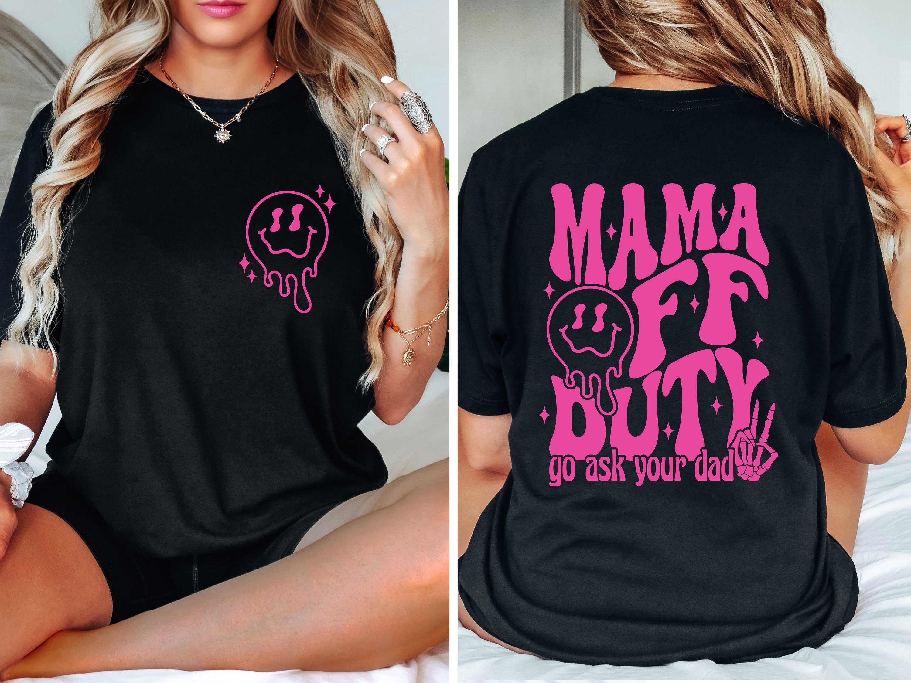 mama off duty go ask your dad shirt funny mom t shirt sarcastic mom life sweatshirt for mothers day gifts aem5n scaled