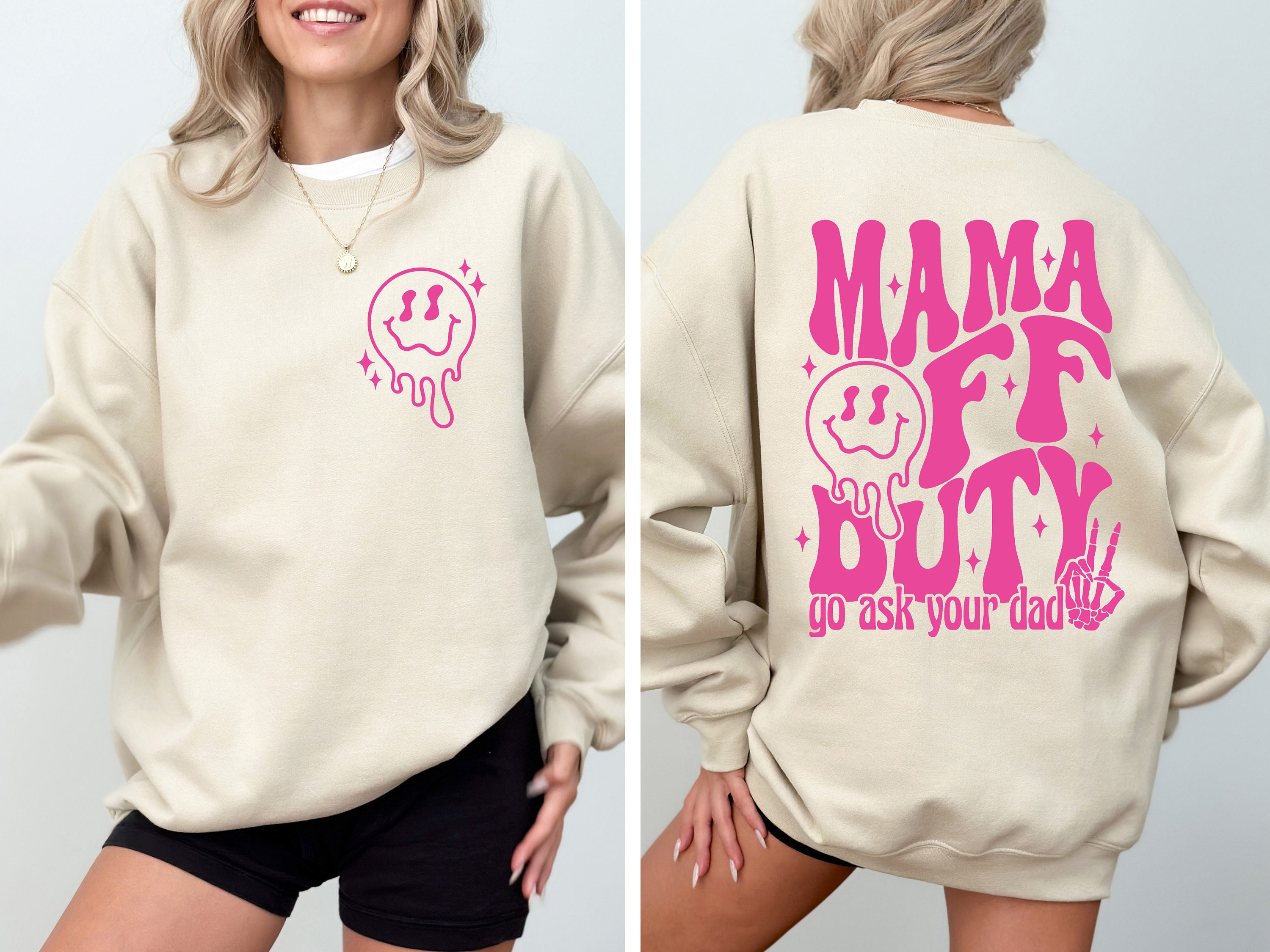 mama off duty go ask your dad shirt funny mom t shirt sarcastic mom life sweatshirt for mothers day gifts s31jm scaled