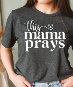 mama prays shirt for moms cute mom life t shirt christian mothers day gift best mom appreciation shirt kf0vo