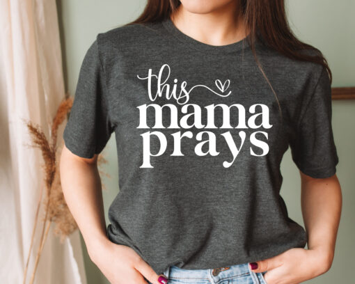 mama prays shirt for moms cute mom life t shirt christian mothers day gift best mom appreciation shirt kf0vo