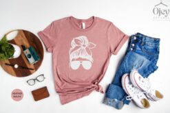 messy mom bun shirt with sunglasses design for mom life best mom ever shirt great for mothers day gifts rseny scaled