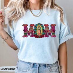 mexican mom shirt virgen de guadalupe tee latina heritage mothers day gift latin culture t shirt for moms z0ztw