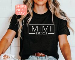 mimi est 2025 shirt funny baby announcement tee best mimi ever shirt mothers day gift for new grandmothers cjoxf