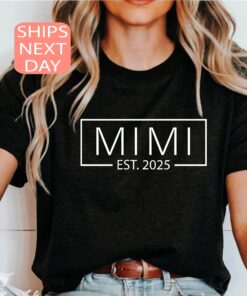 mimi est 2025 shirt funny baby announcement tee best mimi ever shirt mothers day gift for new grandmothers cjoxf