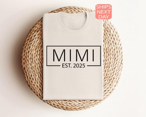 mimi est 2025 shirt funny baby announcement tee best mimi ever shirt mothers day gift for new grandmothers eej8p