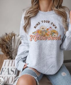 mind your own business motherhood sweater cute mom sweatshirt best mom ever shirt for mothers day gifts dwvks