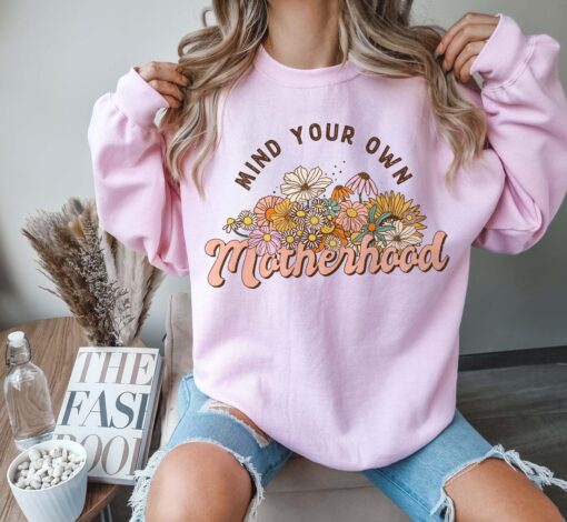 mind your own business motherhood sweater cute mom sweatshirt best mom ever shirt for mothers day gifts vdu0s scaled
