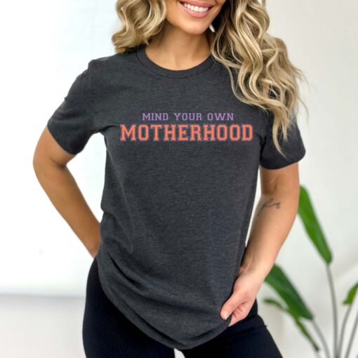 mind your own motherhood shirt cute mom t shirt retro mama gift funny mothers day shirt unique gifts for moms i7mgt