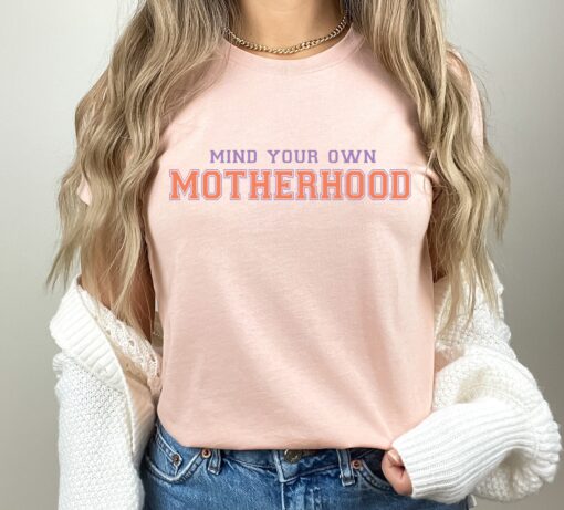 mind your own motherhood shirt cute mom t shirt retro mama gift funny mothers day shirt unique gifts for moms