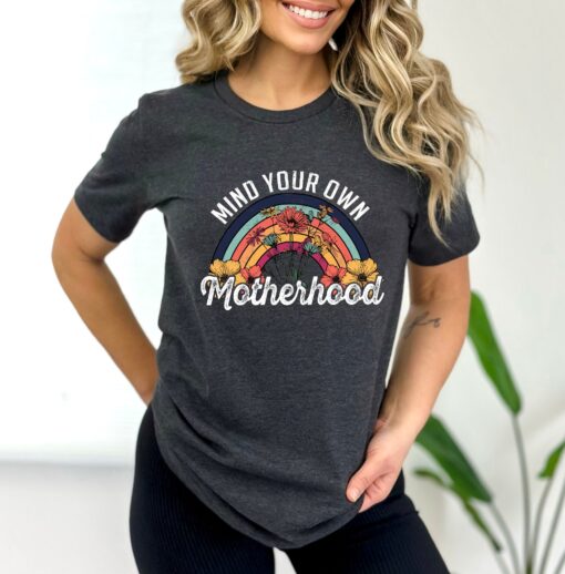 mind your own motherhood shirt for moms retro boho style funny mothers day gift cute mama t shirt