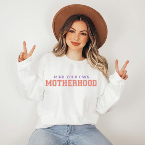 mind your own motherhood sweatshirt retro cute mom hoodie for mothers day unique mom life shirt gift for mama iooyj